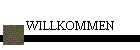 WILLKOMMEN