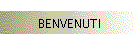 BENVENUTI