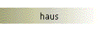 haus